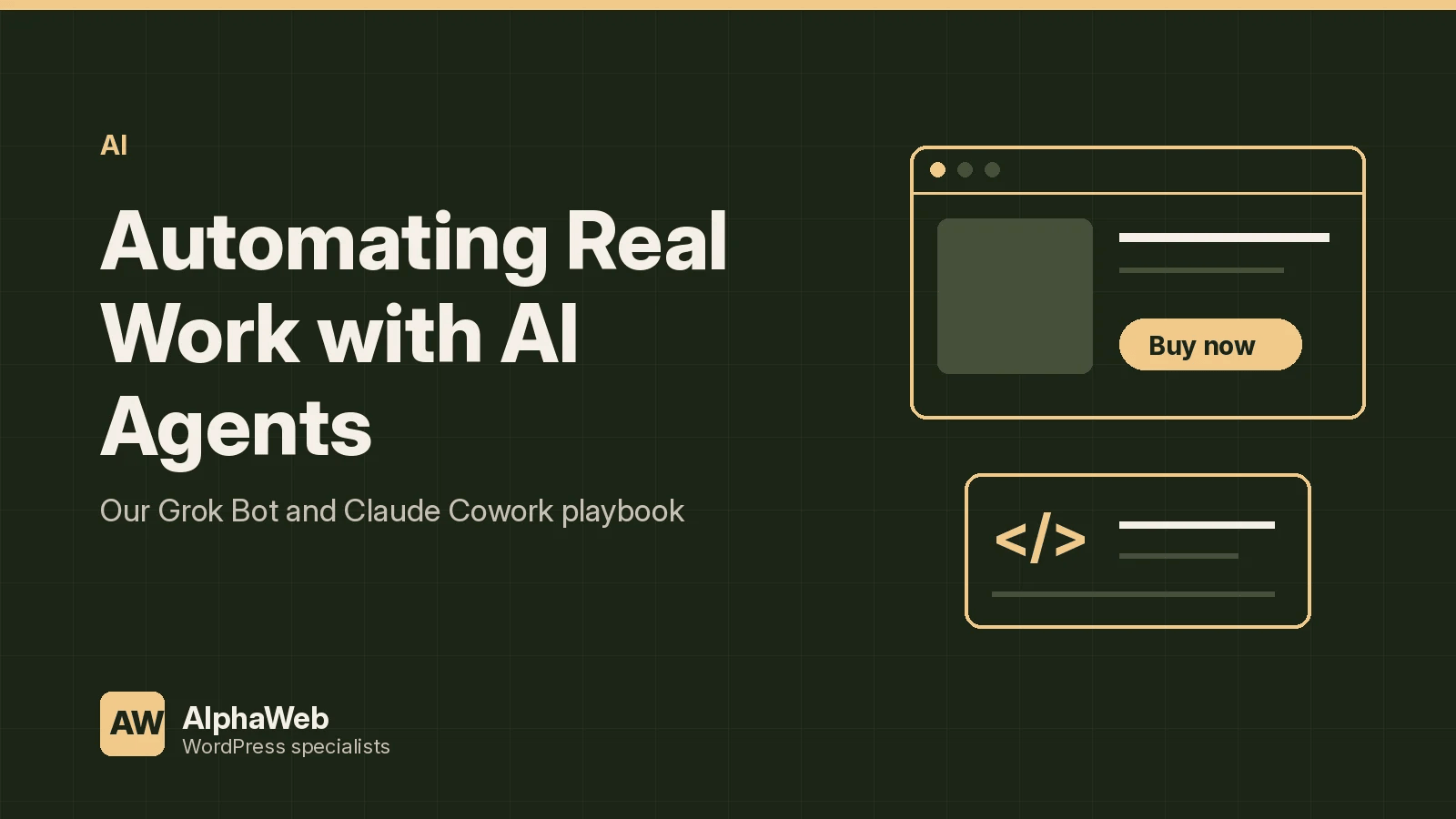 Automating Real Work with AI Agents: Our Grok Bot and Claude Cowork Playbook