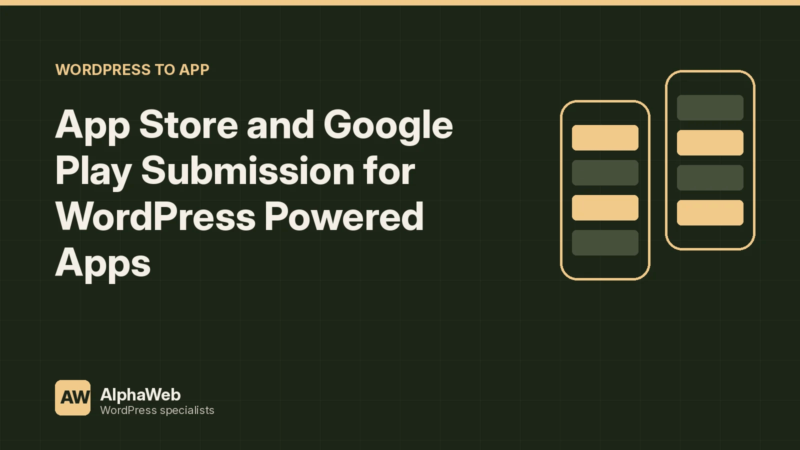 App Store and Google Play Submission for WordPress Powered Apps