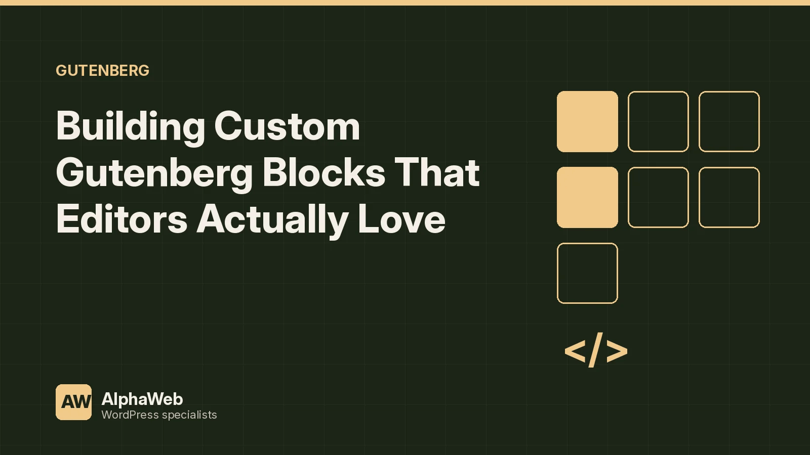Building Custom Gutenberg Blocks That Editors Actually Love