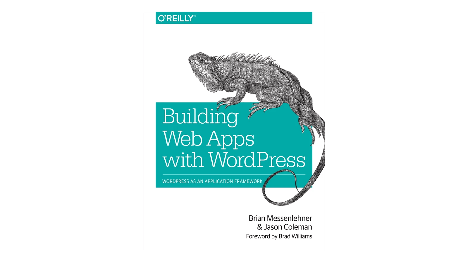 Building Web Apps with WordPress, First Edition (O'Reilly, 2014)