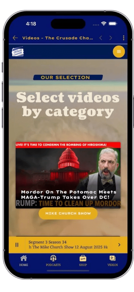 Crusade Channel Podcast app: Videos are organized by category, starting with The Mike Church Show
