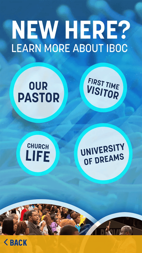 IBOC Church app: New Here helps first time visitors meet the pastor and learn about church life and the University of Dreams