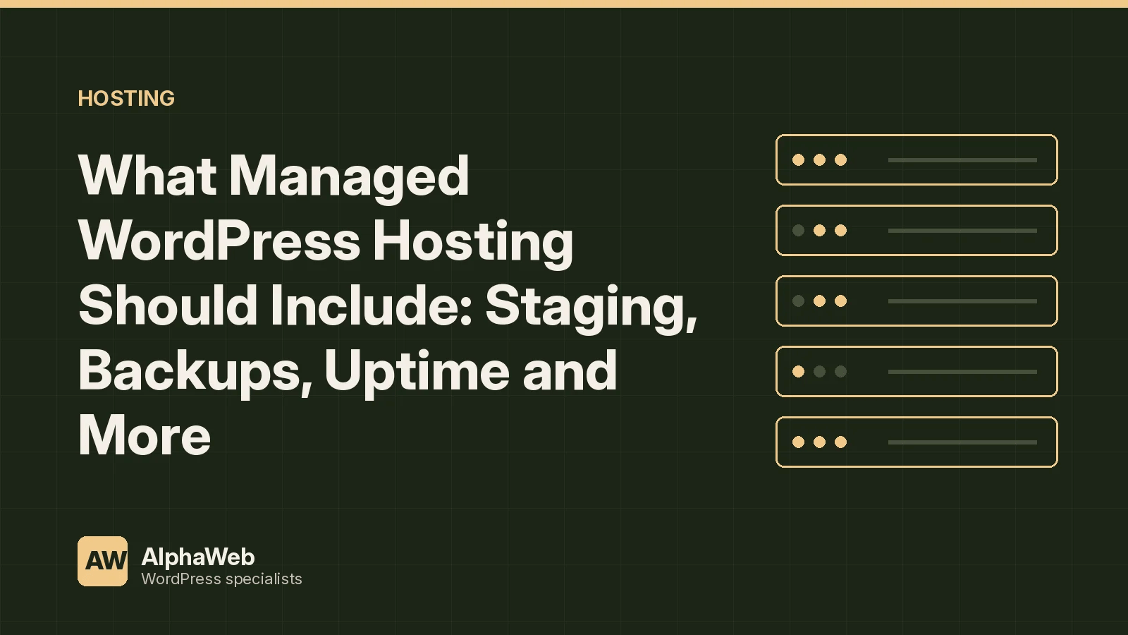 What Managed WordPress Hosting Should Include: Staging, Backups, Uptime and More