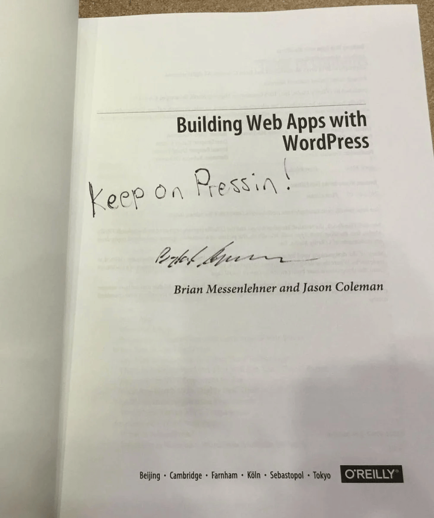 Title page of Building Web Apps with WordPress signed Keep on Pressin