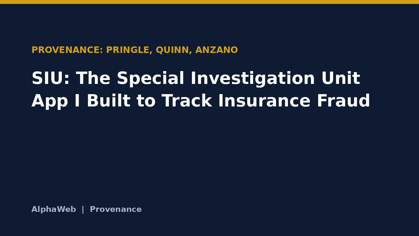 SIU: The Special Investigation Unit App I Built to Track Insurance Fraud