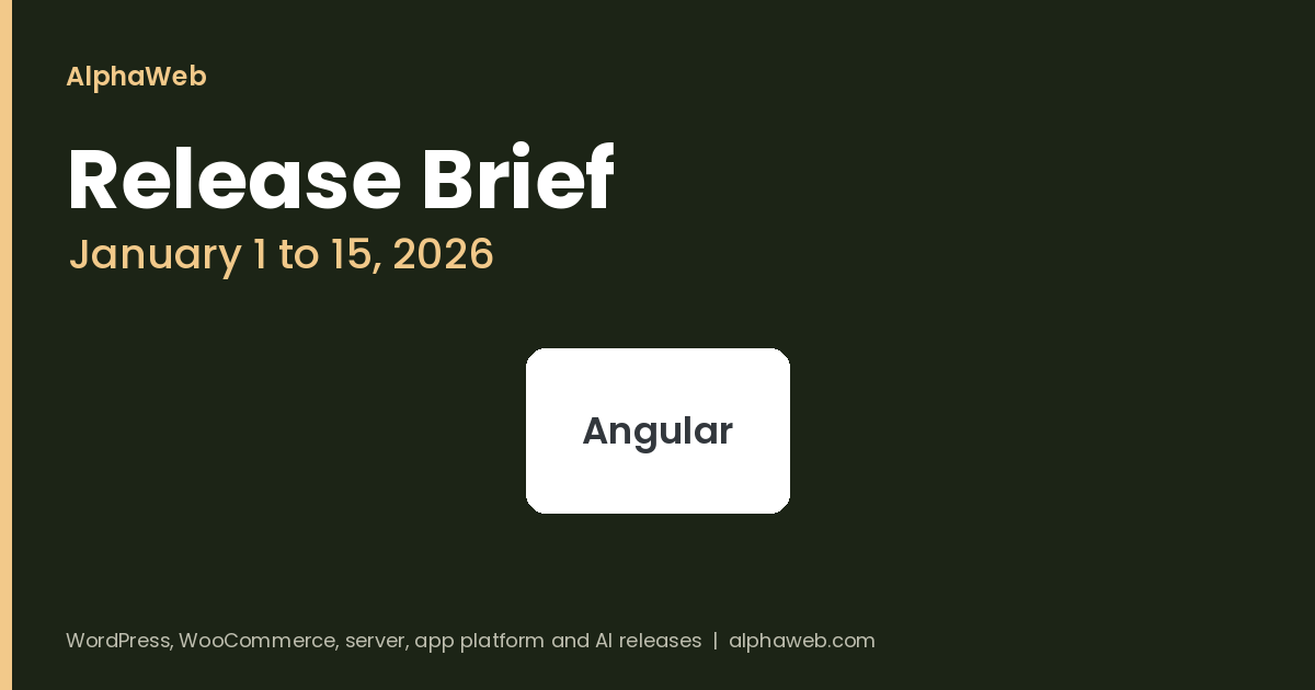 Angular Fixes an SVG Script XSS: Release Brief, January 1 to 15, 2026